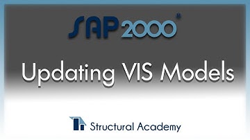 SAP2000 - Updating VIS Models