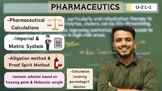 Pharmaceutical Calculations | Imperial & Metric system | Alligation | Proof spirit | Isotonic sol.