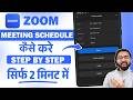 Zoom App Ma Meeting Schedule Kaise Kare | Step By Step Guide For Beginners | Zoom App Tutorial