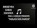 MAAN MA MAYA By PAW 1 BEE J