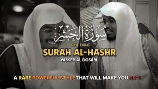 RARE POWERFUL STYLE أسلوب قوي نادر Surah Al-Hashr(The Exile) Yasser Al Dosari سورة الحشر ياسرالدوسري