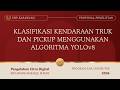 Klasifikasi Kendaraan Truk dan Pickup Menggunakan YOLOv8 | Proposal penelitian | Final Project PCD