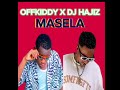 OFFKIDDY X DJ HAJIZ MASELA MP3 OFFKIDDY X DJ HAJIZ MASELA MP3