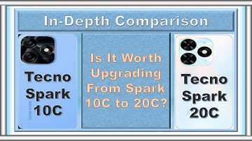 Tecno Spark 20C vs Tecno Spark 10C: Is It Worth Upgrading From Spark 10C to 20C?