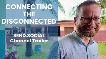 SEND.SOCIAL — Connecting the Disconnected | Official Channel Trailer