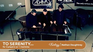 To Serenity... From Triology - Nathan Daughtrey