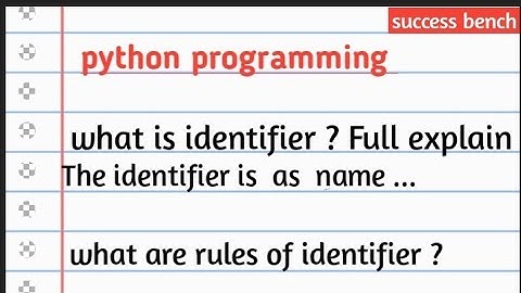 What is identifier?Rules for identifier.learn python/python tutorial for beginner in English.