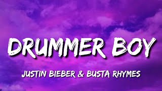 Justin Bieber - Drummer Boy (Lyrics) Ft. Busta Rhymes