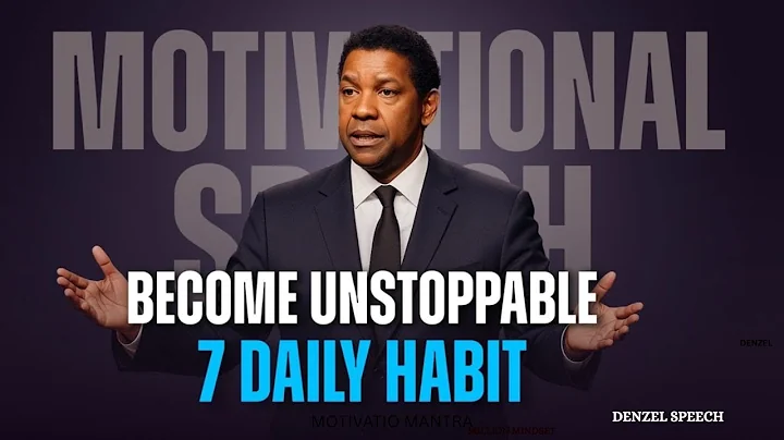 7 Daily Habits That Make You Unstoppable | Denzel Washington Life Advice