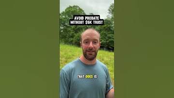 Avoid Probate Without $5k Trust