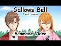 (Fanmade Video) GALLOWS BELL -buzzG feat. nano