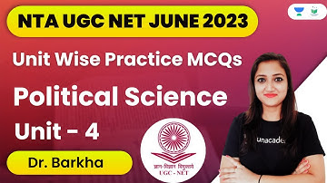 Unit Wise Practice MCQs | Unit-4 | Political Science | NTA UGC NET JUNE 2023 | Dr. Barkha