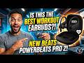 An Expert's Honest Take on Powerbeats Pro 2