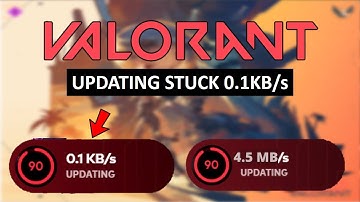 How to Fix Valorant Update Stuck 0.1kb/s