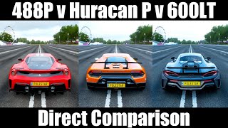 488P v Huracan P v 600LT - DIRECT COMPARISON