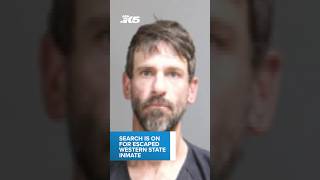 Search continues for escaped Western State inmate