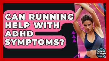 Can Running Help With ADHD Symptoms? - Running Beyond Limits