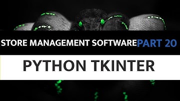 Store Management Software Using Python Tkinter - 20. Compiling and Keyboard Binding