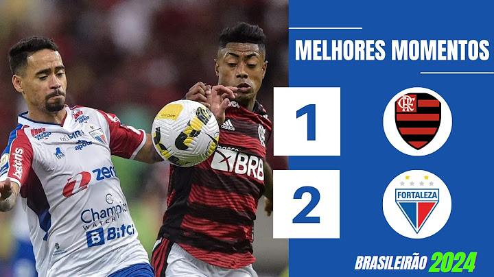FLAMENGO 1 X 2 FORTALEZA | GOLS E MELHORES MOMENTOS | 16ª RODADA BRASILEIRÃO 2024