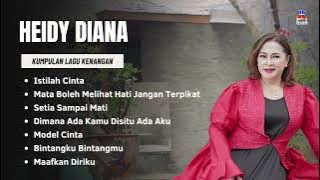 Kumpulan Lagu Kenangan Heidy Diana