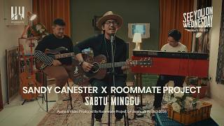 See You On Wednesday  Sandy Canester X Roommate Project  Sabtu Minggu   Session