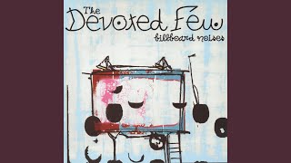 Watch Devoted Few Your Face Burnt A Hole In My Memory video