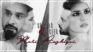 Khawar & Takbeer - Meri Aashiqui