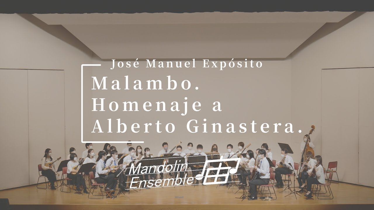 Malambo ~Homenaje a Alberto Ginastera~(マランボ〜アルベルト・ヒナステラ讃歌〜)