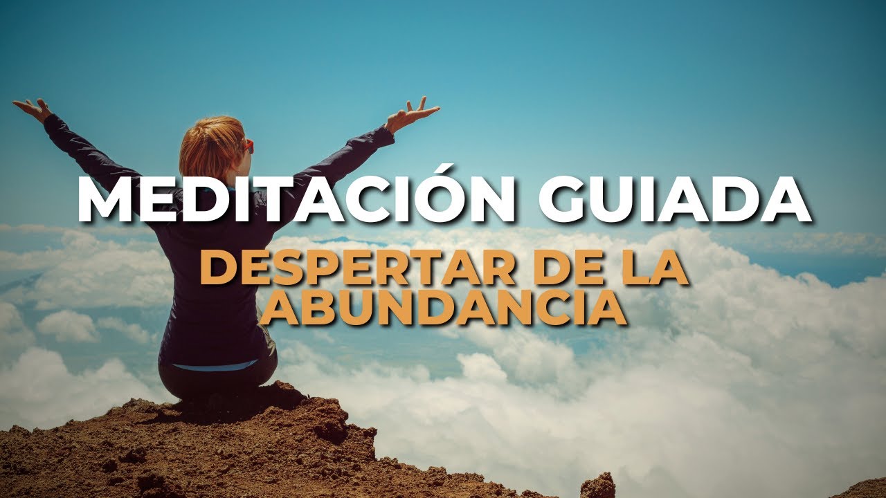 Despierta tu Riqueza Interior: Meditación Guiada para Manifestar ...