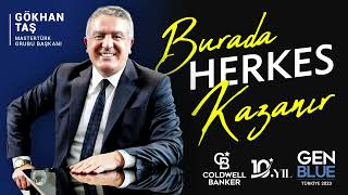 Burada Herkes Kazanır  Gökhan Taş  GEN BLUE 2023 | Coldwell Banker®