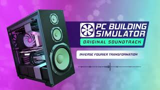 PC Building Simulator: Upstream Pinout - Inverse Fourier Transformation screenshot 3