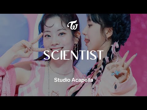 TWICE 「SCIENTIST」 Acapella
