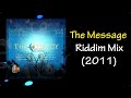 The Message Riddim Mix (2011)