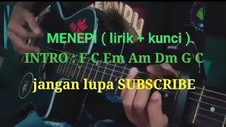 Download lagu NGATMO MBILUNG - MENEPI kunci gitar   lirik ( cover by Raja Jomblo )