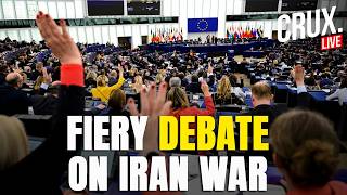 European Parliament LIVE | Free Iran Debate | War Of Words Over US-Israel Militay Campaign | Hormuz