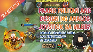 Paano Palitan Ang Design Ng Analog Joystick Sa MLBB?| Script 09 | Granger Terminator🎮| REELGABS TV