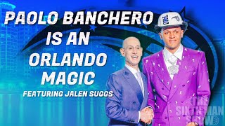 EP. 215 w\/ Jalen Suggs - Paolo Banchero Is An Orlando Magic  - Orlando Magic Podcast