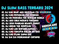 DJ SLOW BASS TERBARU 2024 🎶 DJ SLOW FULL BASS 2024 🎶 DJ SEKECEWA ITU ANGGA CHANDRA 🎶 VIRAL FULL BASS