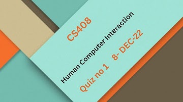 CS408 Human Computer Interaction Quiz No 1 Solution