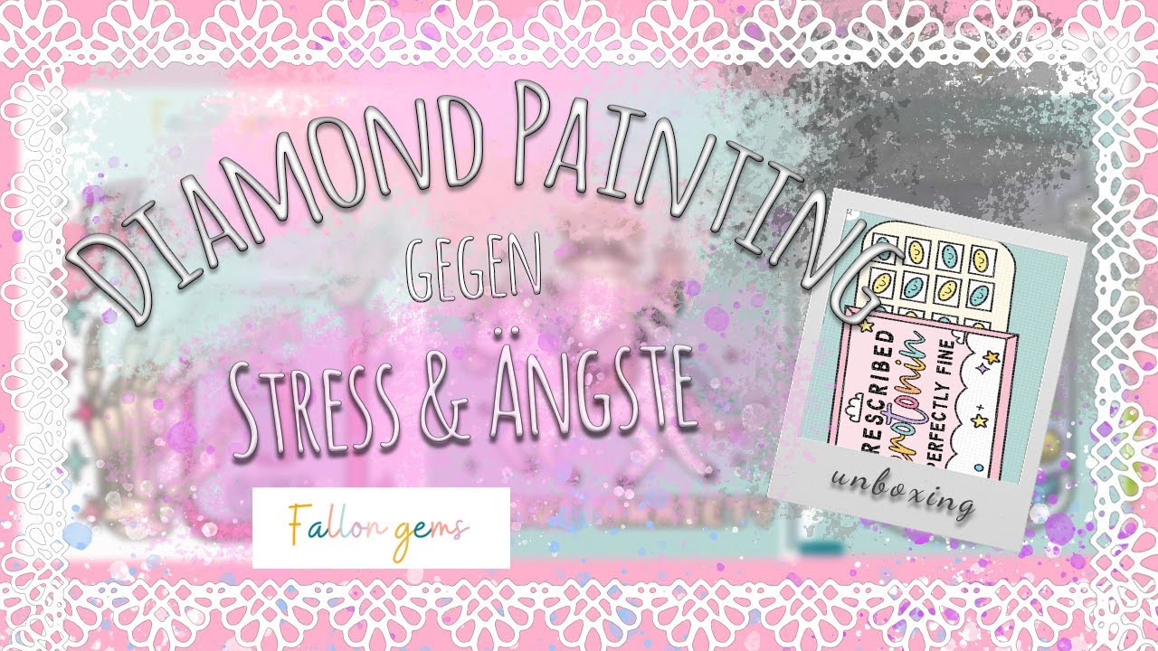 Diamond Painting gegen STRESS und ÄNGSTE⭐️ | FALLONGEMS 💎UNBOXING