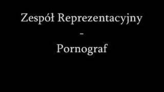 Zespół Reprezentacyjny - Pornograf chords