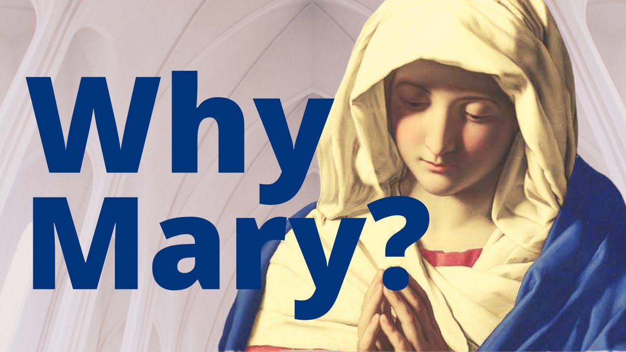 Why Mary? YouTube