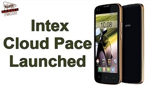 Intex Cloud Pace With 5 MP Front Camera Launched