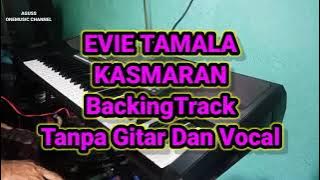 BACKINGTRACK KASMARAN EVIE TAMALA (TanpaGitar&Vocal) By korg pa600