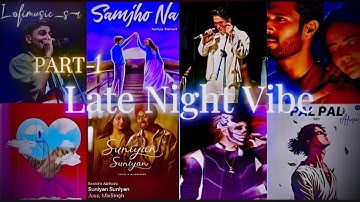 Viral Chill Songs Playlist 2025 OI Non-Stop Trending Lofi +Bollywood Mix Part 1 LATE NIGHT VIBE#lofi