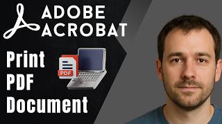 How to Print a PDF Document in Adobe Acrobat (2026 Updated Guide)