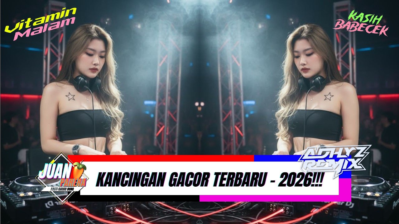 KANCINGAN GACORR - [DJ ADHYZ REMIXER X JUAN PARERA] - NEW 2026!!!