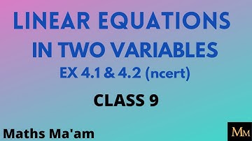 Linear Equations In Two Variables Ex 4.1 & 4.2 Solutions | Class 9 NCERT