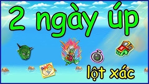 Ngọc Rồng Tập 8 - Bất ngờ với màn lột xác cực mạnh chỉ sau 2 ngày x4 sức mạnh