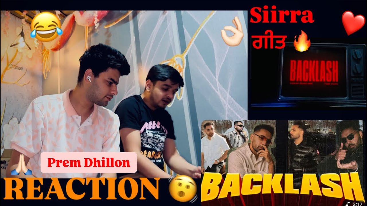 Backlash | Prem Dhillon | Official video | reaction video 